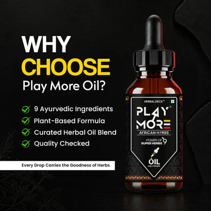 PLAY MORE OIL